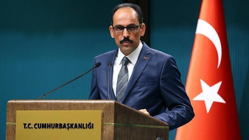 المتحدث باسم الرئاسة التركية: تركيا لها الحق في دخول سورية